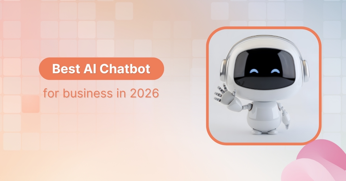 Best AI chatbot for business in 2026