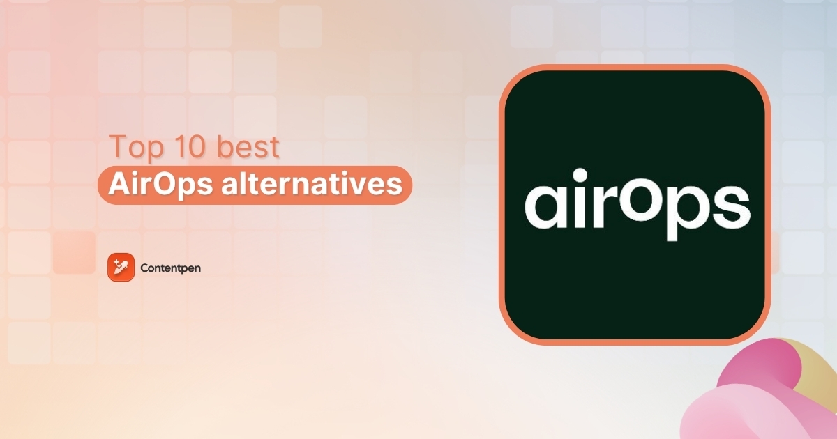 Top 10 best AirOps alternatives for content teams in 2026