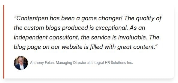 Anthony Folan, Managing Director at Integral HR Solutions Inc., speaking about how Contentpen helped them write custom blogs at scale with ease.