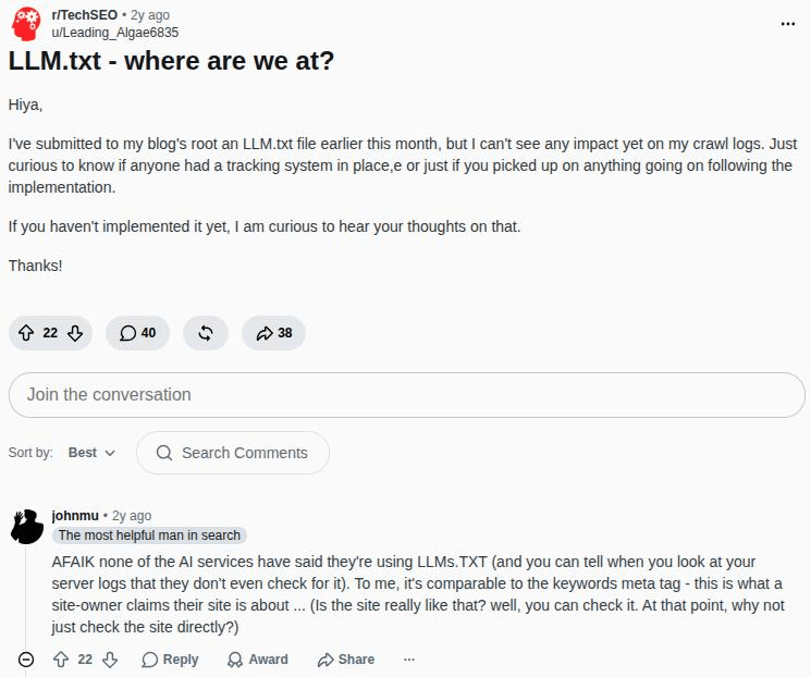 John Mueller on Reddit: “AFAIK none of the AI services have said they’re using LLMs.TXT... To me, it’s comparable to the keywords meta tag.”