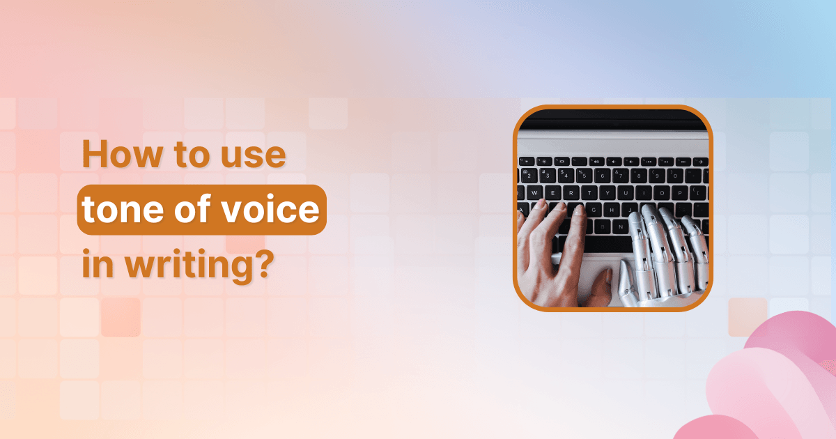 How to use tone of voice in writing?