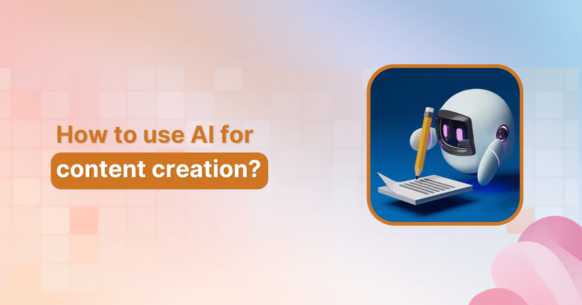 How to use AI for content creation?