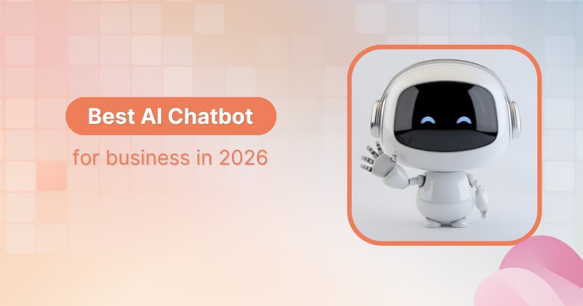 Best AI chatbot for business in 2026