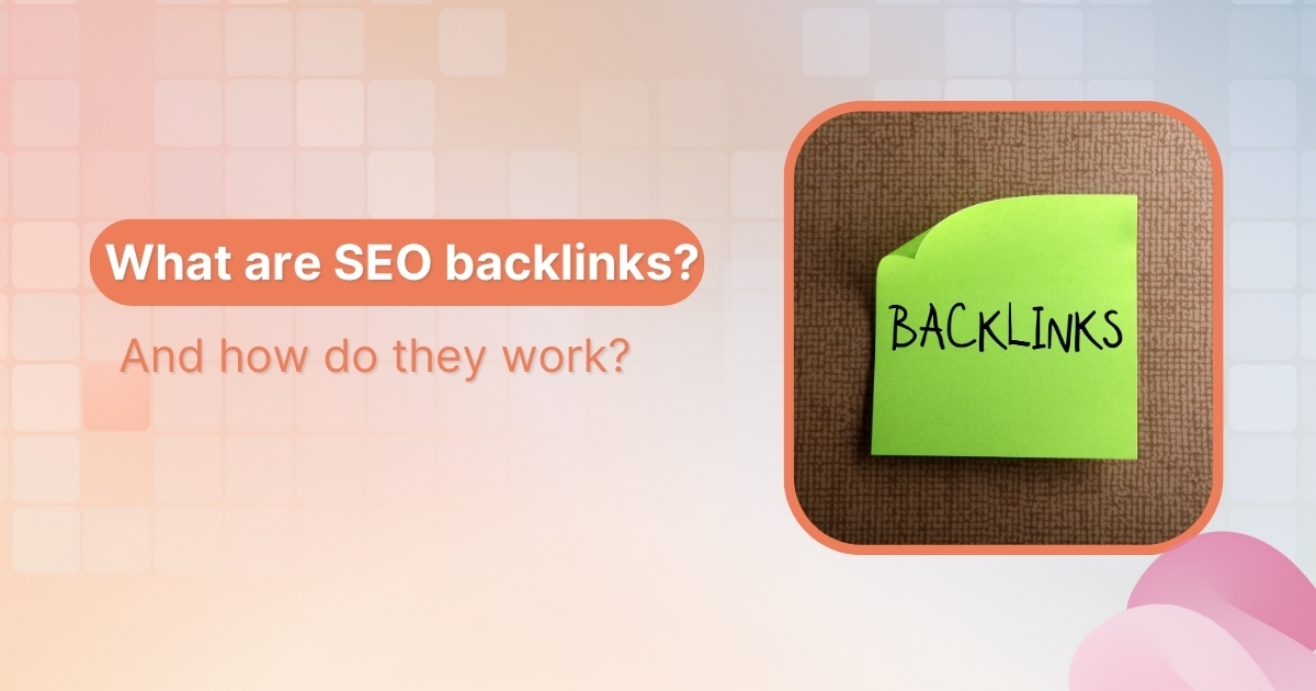 What are SEO backlinks and how do they work?