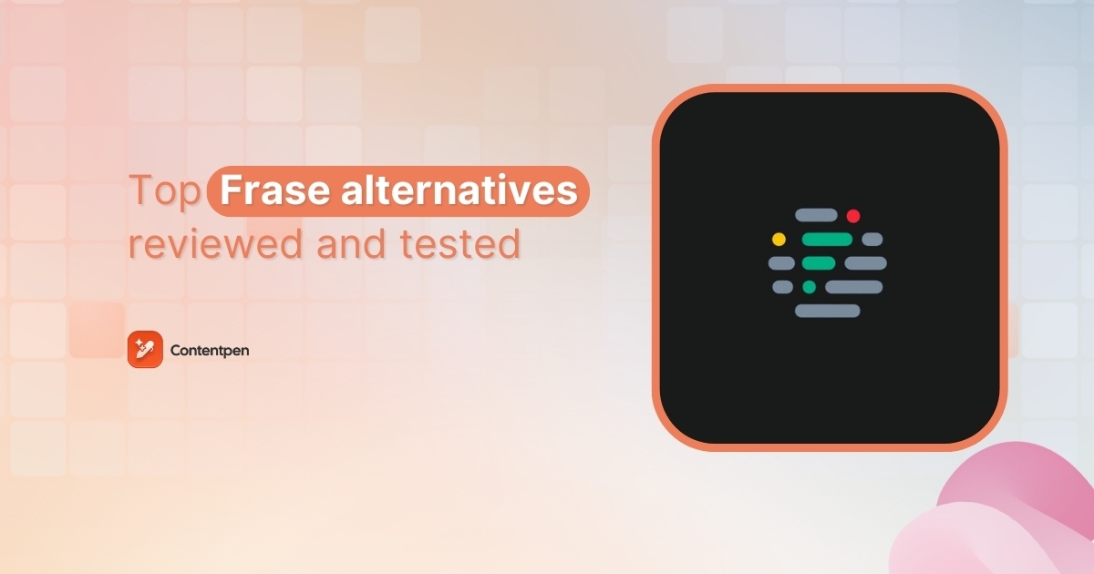 Top 12 Frase alternatives in 2026: Honest, reviewed, and tested